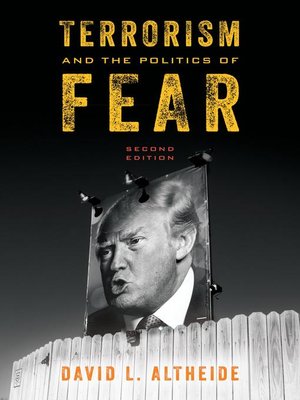 cover image of Terrorism and the Politics of Fear